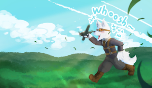 WHOOSHHH~