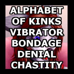 Alphabet of Kinks: Vibrator! (art)