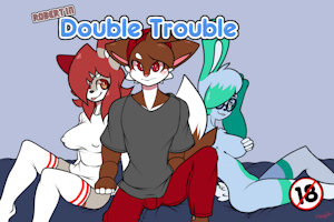 Double Trouble