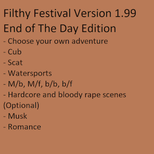 Filthy Festival Version 1.99 - End of The Day Edition