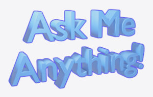 Ask Me Anything