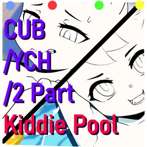 [YCH SALE] Kiddy Pool (2 Part) (multi slots)