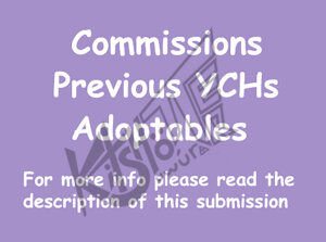 Limited Open Commission + YCH + Adopts