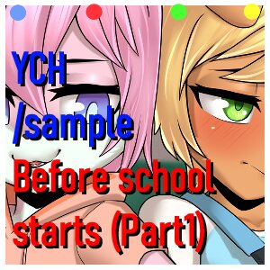 [YCH Sample] Before school starts - Part 1