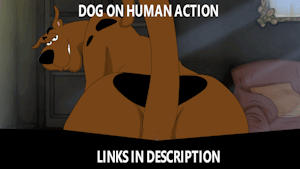 Scooby's big fucking ass 2