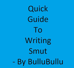 Quick guide to writing smut