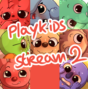 Playkids stream 2 - A whole load of Playkids