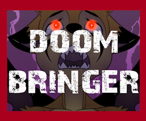 Becoming the DoomBringer