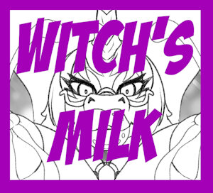 Witch's milk