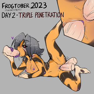 Frogtober 2023  ( +Kinktober ) Day 2 - Double/Triple Penetration