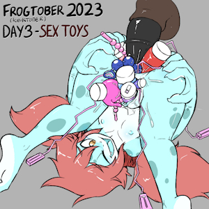 Frogtober 2023 ( +Kinktober ) Day 3 - Sex Toys