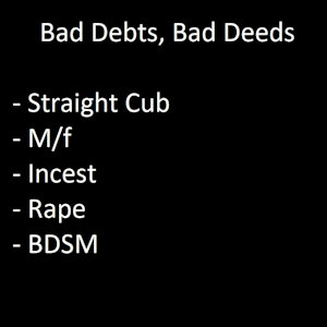 Bad Debts, Bad Deeds - Suggestion from Subscribestar