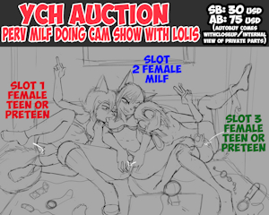YCH AUCTION PERV MILF DOING CAM SHOW WITH LOLIS