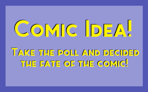 Poll: Comic Idea!