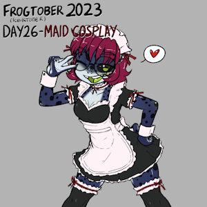 Frogtober 2023 ( +Kinktober )   Day 26 - Maid Cosplay