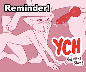 YCH Reminder, Unlimited Slots!