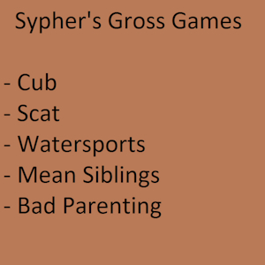 Sypher's Gross Games (Fanstory)
