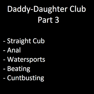 Daddy-Daughter Club - Part 3 - Suggestion from Subscribestar