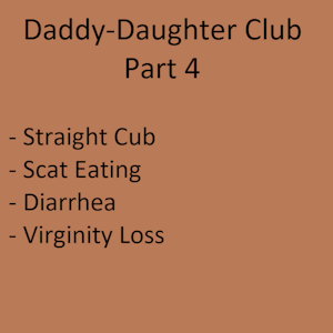 Daddy-Daughter Club - Part 4 - Suggestion from Subscribestar
