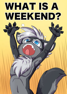 what is a weekend? - by Kagemusha