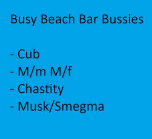 Busy Beach Bar Bussies - Suggestion for Burmecianblue