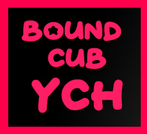 Bound Cub YCH
