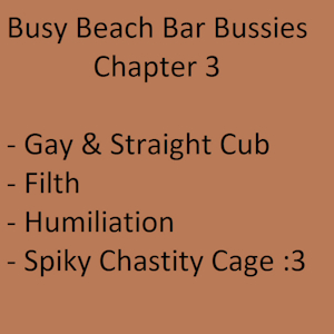 Busy Beach Bar Bussies - Chapter 3 - Suggestion for Burmecianblue