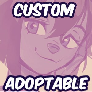 Adoptable: Custom characters OPEN