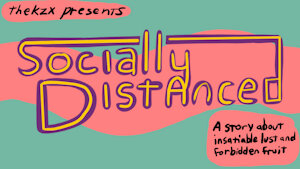 Socially Distanced 4