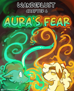 (Wanderlust Written) Chapter 6: Aura's Fear