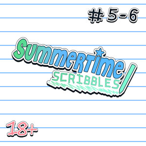 Summertime Scribbles #5-6
