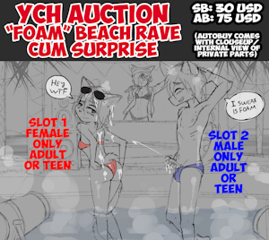 YCH AUCTION "FOAM" BEACH RAVE CUM SURPRISE