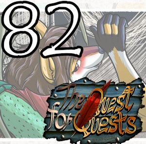The Quest for Quests 82 (3-26)