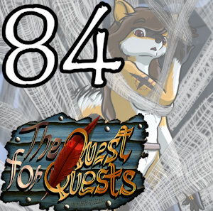 The Quest for Quests 84 (3-28)